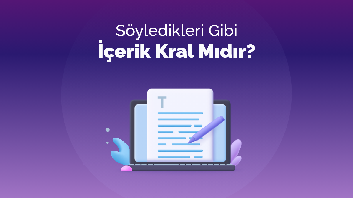 Söyledikleri Gibi İçerik Kral Mıdır?