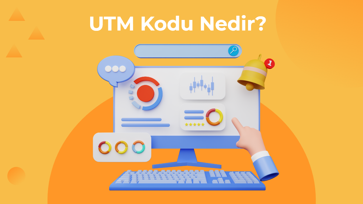 UTM Kodu Nedir?